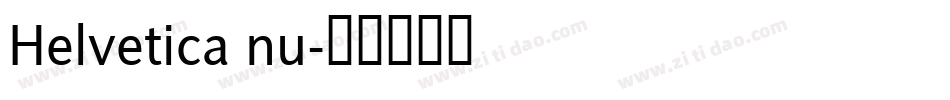 Helvetica nu字体转换